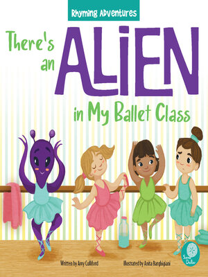 cover image of There's an Alien in My Ballet Class